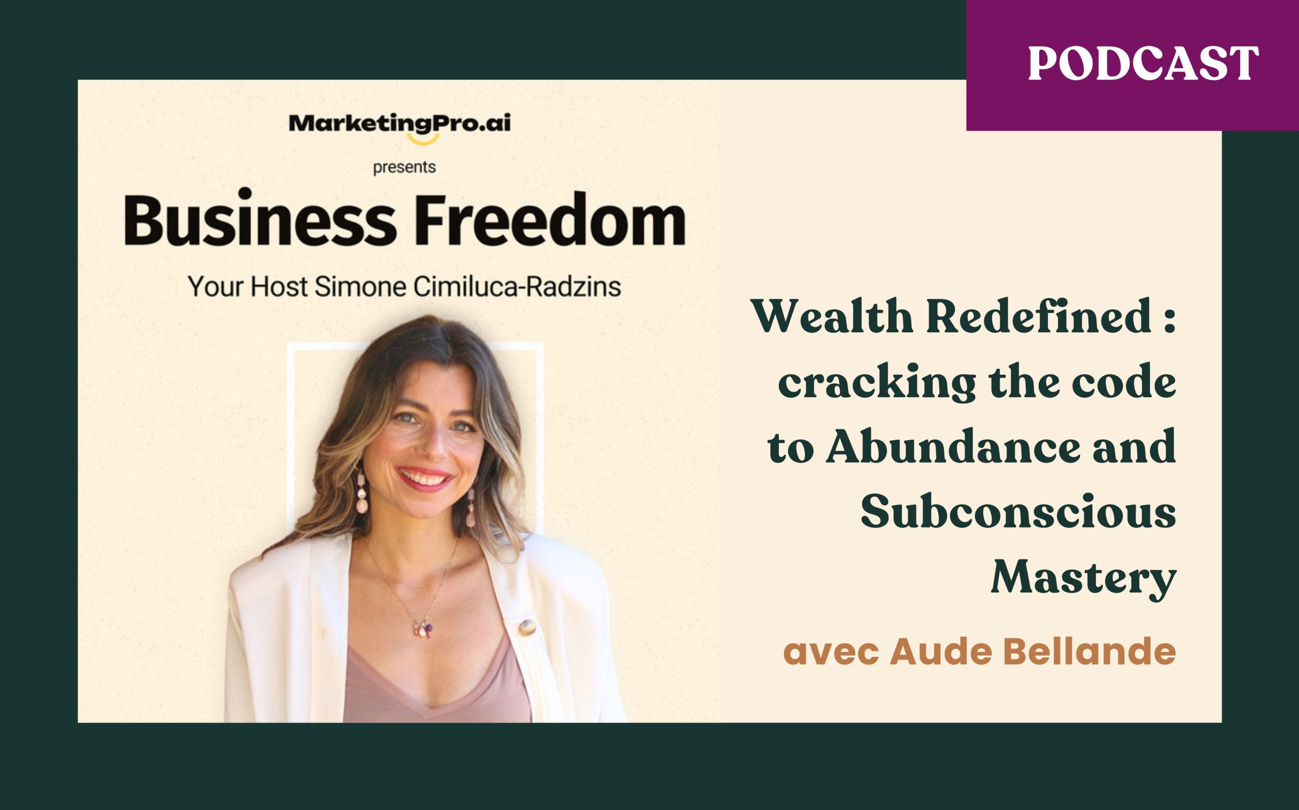 Podcast "Wealth redefined : cracking the code to Abundance and Subconscious Mastery"